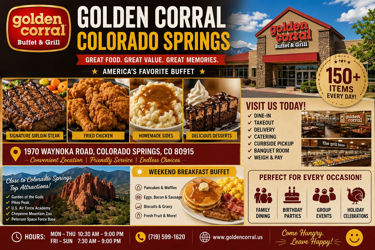 Golden Corral Colorado Springs Guide Golden Corral Colorado Springs guide with Waynoka Road address buffet food breakfast hours and services