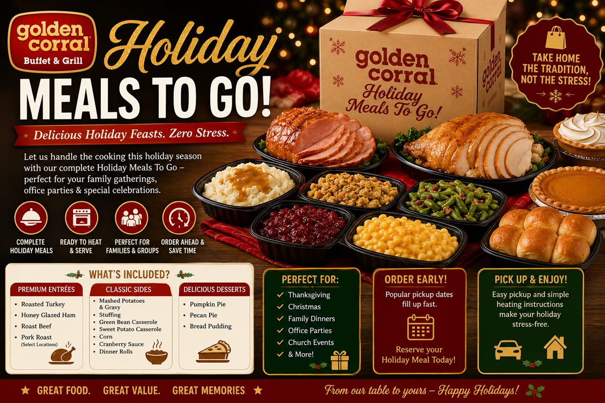 Golden Corral Holiday Meals To Go Guide Golden Corral Holiday Meals To Go guide with turkey ham roast sides desserts and pickup tips
